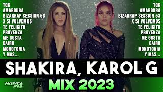 KAROL G Y SHAKIRA 2023  MEJORES CANCIONES 2023 [upl. by Faustena64]