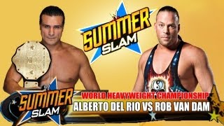 WWE Summerslam 2013  Alberto Del Rio vs Rob Van Dam World Heavyweight Championship [upl. by Fayola]