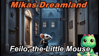 Feilo the little Mouse  Tooth Fairy  Short Story  Childrens Bedtime Story [upl. by Tatum]