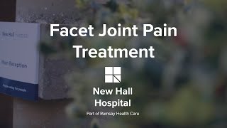 Facet Joint Pain Treatment  New Hall Hospital [upl. by Akerdal]