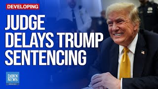 Judge Delays Trump Sentencing Lets Him Seek Dismissal of NY Conviction  Dawn News English [upl. by Evvie]