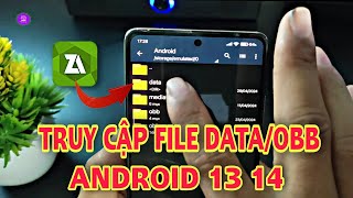 Cách Truy Cập File Data Obb Trên Android 13 14 Bị Từ Chối Quyền Truy Cập Zarchiver  1995 Vlog [upl. by Nuahsed]