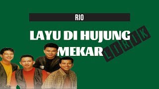 Rio  Layu Di Hujung Mekar Lirik [upl. by Sudhir]