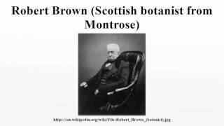 Robert Brown Scottish botanist from Montrose [upl. by Llezo]