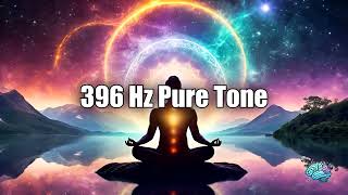 396 Hz Pure Tone  25 Min Root Chakra Healing amp Emotional Liberation [upl. by Syramad]