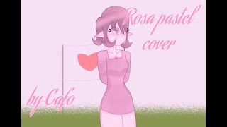 Rosa pastel • Belanova Cover by Cafoca [upl. by Royd]