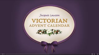 Jacquie Lawson 2015 Victorian Advent Calendar Walkthrough [upl. by Lihp824]