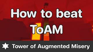 JToH  Tower of Augmented Misery ToAM guide [upl. by Kellie]