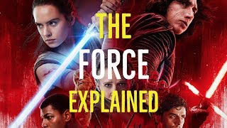 The Force Explained Star Wars Explored [upl. by Kathi373]