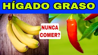 6 ALIMENTOS PROHIBIDOS para el HÍGADO GRASO y los 5 MEJORES para la ESTEATOSIS HEPÁTICA [upl. by Airam]