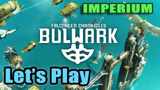 Lets Play  Bulwark Falconeer Chronicles  Imperium Hard  Full Release  Full Gameplay [upl. by Faubert648]