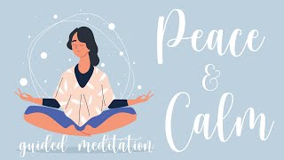 Guided Meditation for Inner Peace and Calm [upl. by Hamner]