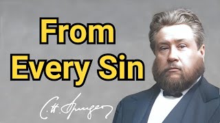 From Every Sin  Charles Spurgeon  Devotional  Updated  quotFaiths Checkbookquot [upl. by Yarvis]