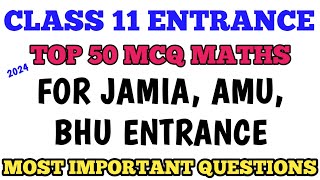 Class 11 Entrance Exam Maths PYQs Jamia AMU CHS 2024 Exam [upl. by Eetnahs280]