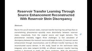 Reservoir Transfer Learning Through Source Enhancement Reconstructed With Reservoir Stein Discrepanc [upl. by Hannibal]