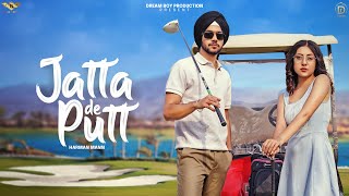 Harman Mann Jatta De Putt Full Song  DreamBoydb  Navv Maan Latest Punjabi Song 2021 [upl. by Wolford]