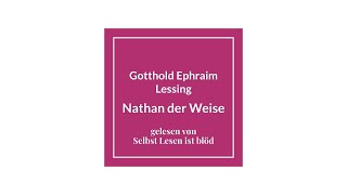 Nathan der Weise Hörbuch  Hörspiel 🌌 Gotthold Ephraim Lessing  Selbst Lesen ist blöd [upl. by Genvieve]