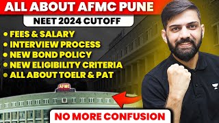 All About AFMC Pune  AFMC Cutoff NEET 2024  Fees  Admission  Salary  Bond  Eligibility [upl. by Ainahs]