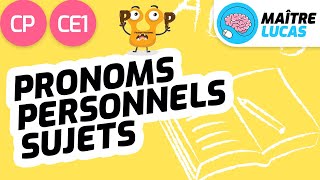 Les pronoms personnels sujets CP  CE1  Cycle 2  Français  étude de la langue  FLE [upl. by Ermin]