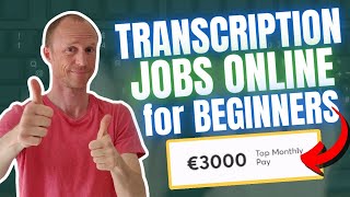 7 Best Transcription Jobs Online for Beginners Up to €3000 Per Month [upl. by Epp]