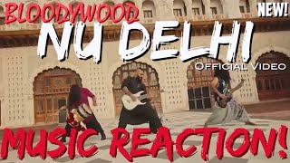 DELHI’S SPIRIT🤘🏾🔥🤘🏾BLOODYWOOD  NU DELHI Official VideoNew  Music Reaction🔥 [upl. by Enelhtak]