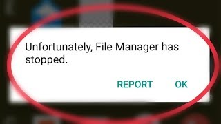 Unfortunately File Manager Has Stopped Problem Solve [upl. by Oznohpla53]