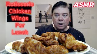 ASMR  Eating Rotisserie Chicken Wings For Lunch [upl. by Pergrim752]