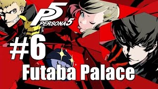 Persona 5 Futaba Palace Part 6 Find a way Open the Final Corridor Door PS4 HD [upl. by Niwred]