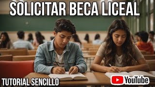 Cómo solicitar la BECA Liceal 2024 RÁPIDO Y FÁCIL [upl. by Alyakem951]