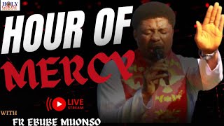 HOUR OF MERCY WITH FADA EBUBE MUONSO  3RD MARCH 2024 [upl. by Sherye]