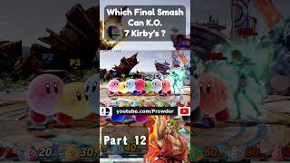 Which Final Smash Can KO SEVEN Kirbys  Part 12 [upl. by Ahtnammas]