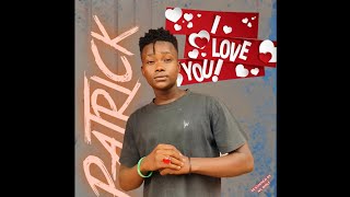 PATRICK  i love you  audio officiel [upl. by Nuahsal]