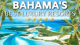 TOP 10 Best All Inclusive Luxury Resorts In The Bahamas  Best Luxury Resorts In The Bahamas [upl. by Eetsud668]