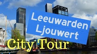 Leeuwarden Friesland The Netherlands City Center Tour GoPro [upl. by Denby]