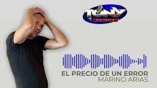 El precio de un error  Marino Arias [upl. by Haisi]