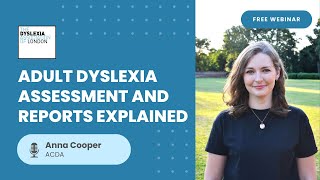 Adults Dyslexia Assessments and Reports Explained [upl. by Snow]