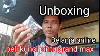 Unboxing belanja online‼️beli kunci pintu grand max [upl. by Chapman]