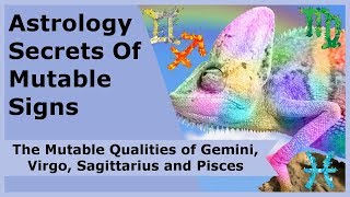 Astrology Secrets Of Mutable Signs The Mutable Qualities of Gemini Virgo Sagittarius and Pisces [upl. by Halyhs]