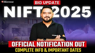 🚨BIG UPDATE NIFT 2025 Official Notification Released 📢 Complete Details amp Important Dates 📅 [upl. by Kathye]