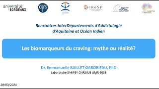 Les biomarqueurs du craving mythe ou réalité  Dr Emmanuelle BailletGaborieau PhD RIDA 280324 [upl. by Lednew]