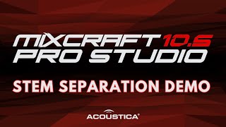 Mixcraft 105 Pro Studio  Stem Separation Demonstration a Pro Studio Exclusive [upl. by Letnuhs]