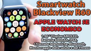 Miglior alternativa Economica Apple Watch  Smartwatch Blackview R60 [upl. by Anerbes]