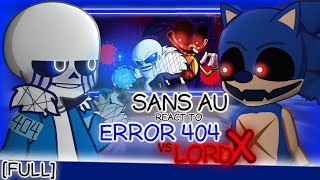 FULL Sans AU React to Error 404 Vs Lord X  GachaLife2  CREDIT IN DESCRIPTION Request [upl. by Ahsiemat625]