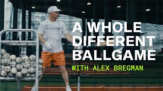 A Whole Different Ballgame Feat Alex Bregman [upl. by Nerrol59]