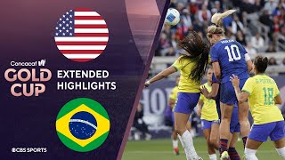 United States vs Brazil Extended Highlights  CONCACAF W Gold Cup I CBS Sports Attacking Third [upl. by Ruzich344]