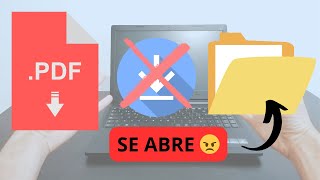 CÓMO EVITAR que se ABRA PDF y Archivos AUTOMÁTICAMENTE en CHROME tras Descargar 📁❌ [upl. by Russell185]