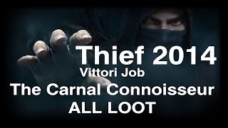 Thief 2014 Vittori Job The Carnal Connoisseur ALL LOOT Undetected Walkthrough XBOX ONE 1080P [upl. by Niltyak184]