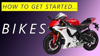 How to Get Started with Motorcycles [upl. by Eedrahs171]