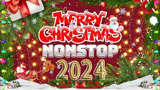 Nonstop Christmas Songs Medley 2024 🎄 Best Nonstop Christmas Megamix 2024 [upl. by Yeaton]