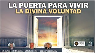 La Puerta para vivir la Divina Voluntad [upl. by Esidnac]